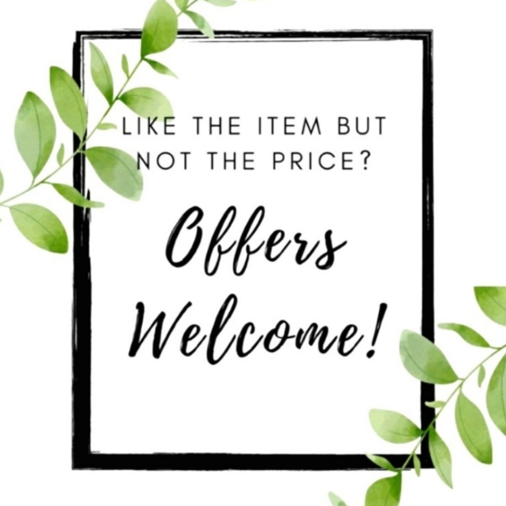 Offers are welcome